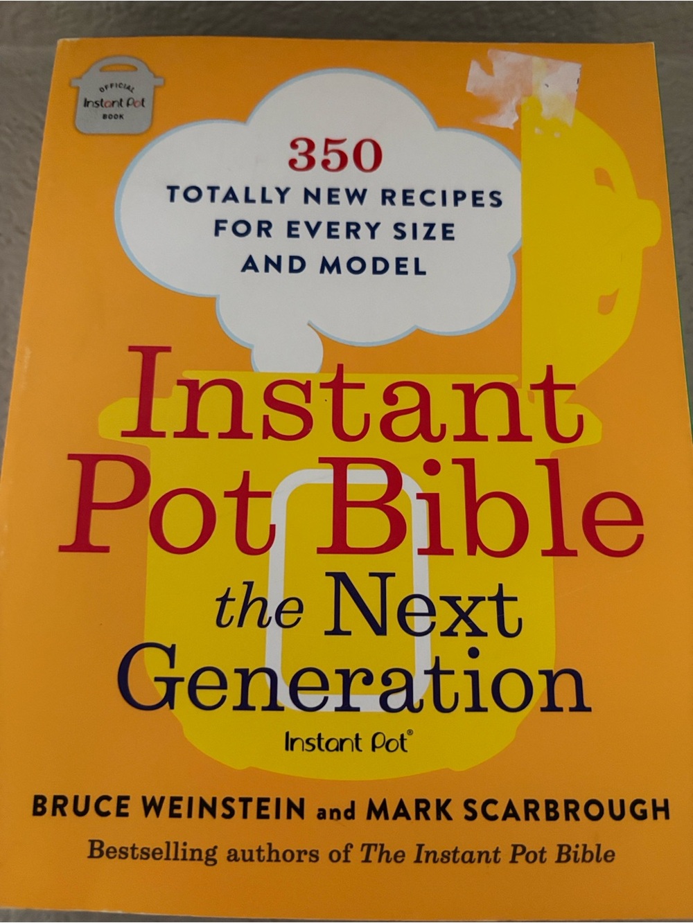 Instant Pot Bible the Next Generation
